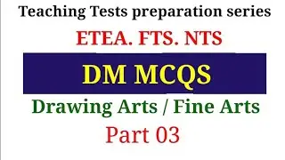 DM Mcqs | Drawing Master Mcqs | Fine Arts Mcqs | ETEA,NTS DM Past Paper Mcqs (@TEXTBOOK MCQS GMN )SD