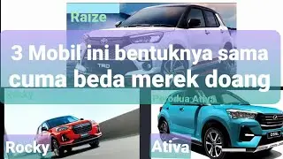 Perbedaan Toyota Raize || Daihatsu Rocky || Dan Perodua Ativa Malaysia