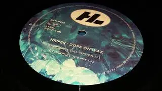 Nipper - Dope On Wax (Hed Boys Remix)