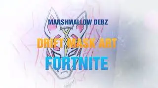 Fortnite Drift Mask Art | Marshmallow Debz