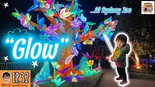 GLOW @ Sydney Zoo (2025) ✨🇦🇺 | Ep 32 A Magical Night of Lights and Fun!   แสงสีสุดอลังกลางสวนสัตว์!