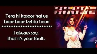Heeriye - Deep Money & Neha Bhasin - Race 3 - Lyrics With English Translation