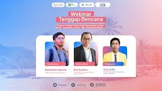 Webinar Tanggap Bencana &ldquo;Respon Cepat Teknologi Geospasial untuk Aceh, Sumut, dan Sumbar&rdquo;