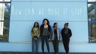 How Can We Make It Stop? - Youth Street Harassment