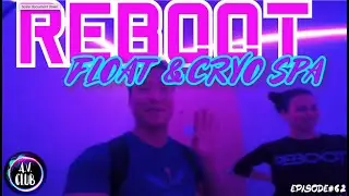REBOOT FLOAT SPA| EPISODE # 62