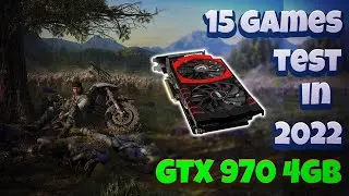 GTX 970 Test in 15 Games in 2022