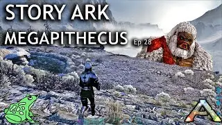 Megapithecus Battle : Story Ark ep 28 The Island