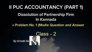 Dissolution of Partnership Firm Class 2 - PUC II - Accountancy - Model Question Paper