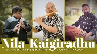 Nila Kaigiradhu | Flute Cover | Flute Siva | Shashank Subramanyam | Patri Satish Kumar | AR Rahman