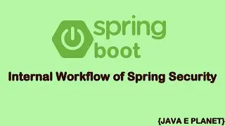 How Spring Security Works Internally||Spring Security Workflow ||Java Tutorials || 