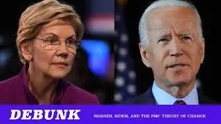 Debunk: Warren, Biden & The Professional Managerial Classes Wrong Theory Of Change ft. Ben Burgis