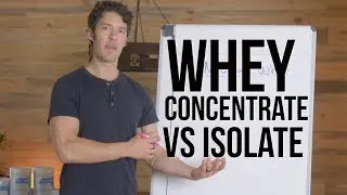 Whey Protein Isolate vs Concentrate