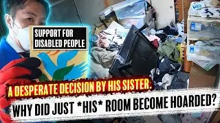 A Desperate Decision By His Sister. Why Did Just *His* Room Become Hoarded?