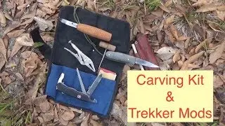 Wood Carving Kit and  SAK Trekker Mods