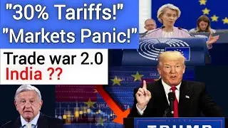 &ldquo;Trump's 30% Tariffs Shock EU & Mexico! | Global Trade Alert&rdquo;