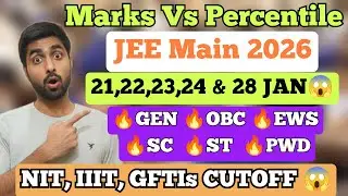 JEE Mains Marks Vs Percentile 2026 😱| Official Analysis NIT IIIT GFTI Cut Off