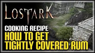 Tightly Covered Rum Location Lost Ark (How to Cook Miner's Rum)