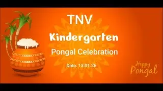 KINDERGARTEN PONGAL CELEBRATION (PART - 2) 🌾🎉 |THIRUTHANGAL NADAR VIDHYALAYA |13.01.2026