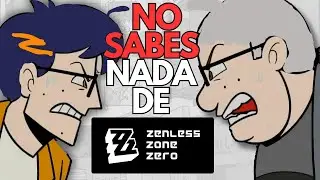 NO SABES NADA DE ZENLESS ZONE ZERO | Parodia