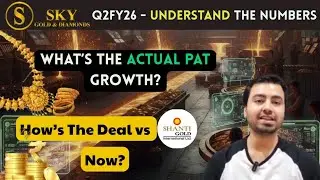 Sky Gold - Yes, They Got Operating Leverage | Valuation: PE Reduced From 34 To 28