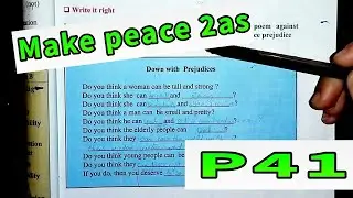 2as make peace/ Write it right P41/down with prejudices/ثانية ثانوي الشعب العلمية والادبية