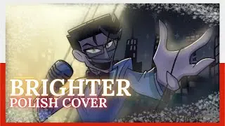 Brighter PO POLSKU | Cover PL