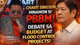 CHAVIT SINGSON HINAMON SI PBBM SA DEBATE | Budget at Flood Control Projects, Binanatan!
