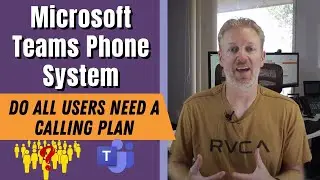 Do all users need a calling plan for Teams phone system?