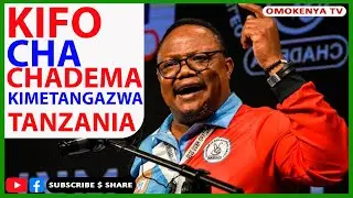 Breaking News: Kifo Cha Chama Cha Tundu Lissu Kimetangazwa Tanzania Uuuiii