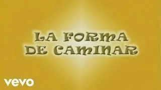 CantaJuego - La Forma De Caminar