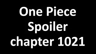 One Piece spoiler manga chapter 1021