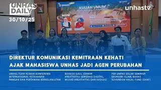 Unhas Daily 30/10 - Direktur Komunikasi Kemitraan Kehati Ajak Mahasiswa Unhas Jadi Agen Perubahan