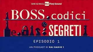 Ep.01: Rocco, U’ Tamunga - Boss. Codici e segreti