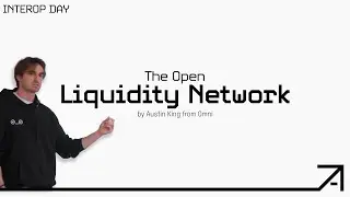 Austin King: The Open Liquidity Network