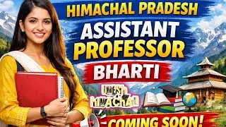 HP Assistant Professor Bharti Coming Soon 2026 | Himachal Pradesh College Cadre Latest Update
