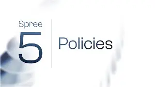 Spree 5 Announcement - Policies
