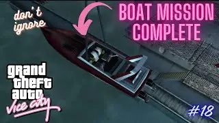 GTA Vice City Mission #19 &ndash; All Hands on Deck! | Hardest Boat Mission Guide