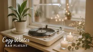 [playlist] Winter Vibe, Groovy R&B ✨ Cafe &middot; Shop &middot; Work Music Lo-fi R&B &middot; Indie Pop 💿 | 8 Hours