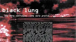 Black Lung - The More Confusion... The More Profit (Album 1995)
