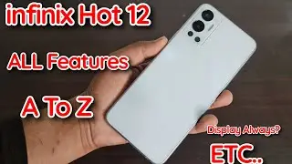 infinix Hot 12 All Features | Full Phone Features  Tips Tricks  | Display always ?