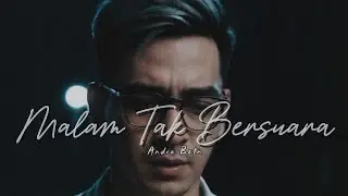 Malam Tak Bersuara – Lagu Kehilangan Paling Menyayat Hati (Official Music Video + Lirik) Andre Bztn