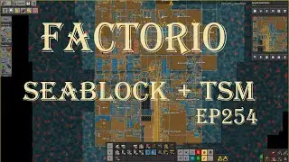 Factorio 1.1 Seablock + TSM ep 254 Train Efficiencies