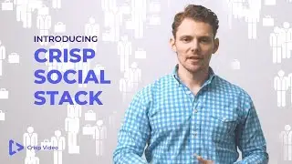 Introducing Crisp Social Stack || Crisp Video