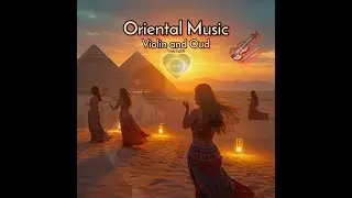 Oriental Music: Once Again | in Mix Violin and Oud 50