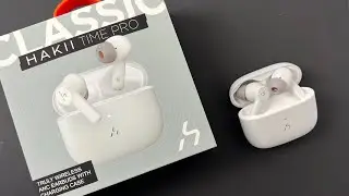 Hakii Time Pro Review - Amazing Sound with ANC & Wireless Charging Case For Under $100