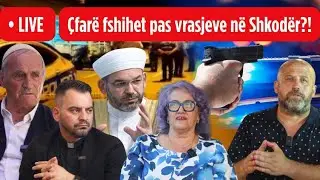 🔴LIVE/ Atentatet q&euml; trondit&euml;n Shkodr&euml;n !Raportim nga zemra e Veriut! Kush po ha kokat e kujt?