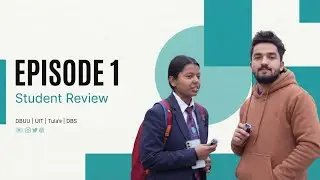 Student Review on College Counselling System | DBUU, UIT, Tula&rsquo;s, DBS | Episode 1