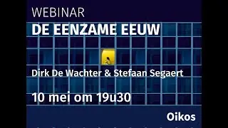 Inspirerend boekgesprek: De Eenzame Eeuw (Noreena Hertz) met Stefaan Segaert en Dirk De Wachter