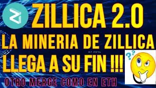 LA MINERIA DE ZILLICA SE ACABA CON ZILLICA 2.0, PASA DE POW A POS