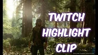 Little clip of my stream highlight [TWITCH LINK BELOW!] DAYS GONE